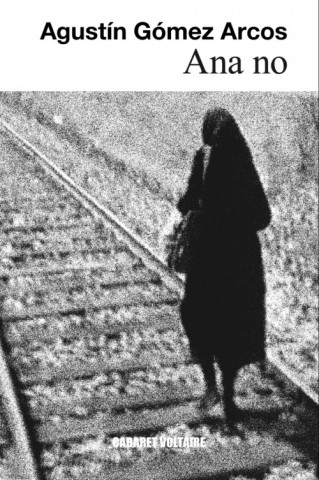Libro Ana no Agustín Gómez-Arcos