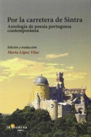 Livre Por la carretera de Sintra : antología de poesía portuguesa contemopránea 