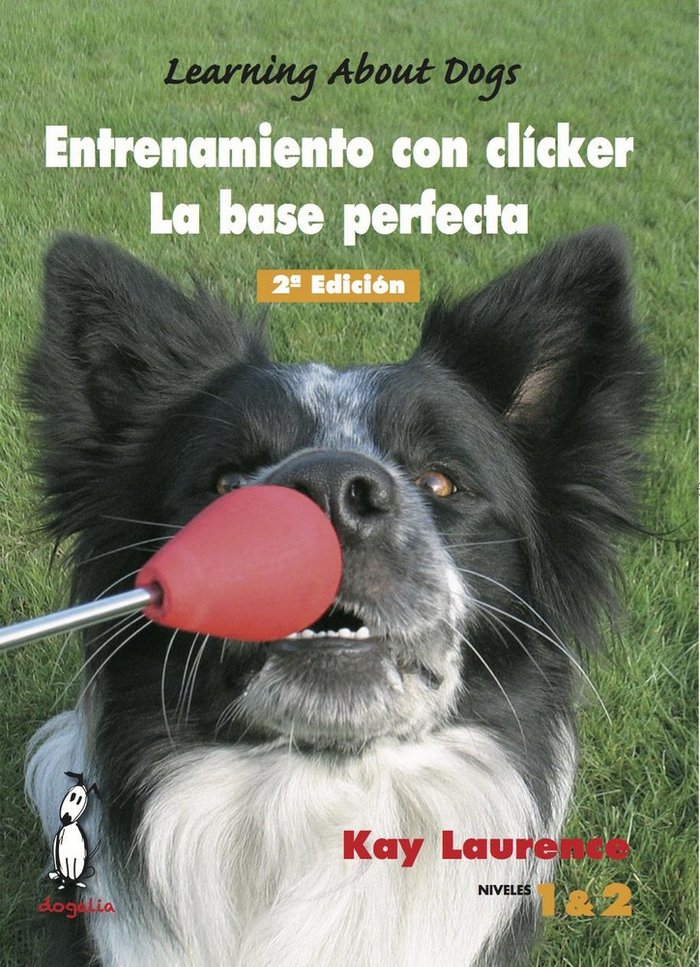 Kniha Entrenamiento con clicker : la base perfecta Kay Laurence