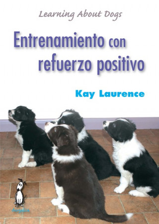 Book Entrenamiento con refuerzo positivo Kay Laurence