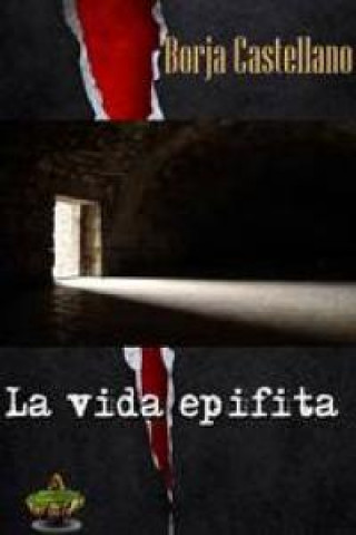 Kniha La vida epifita Borja Castellano