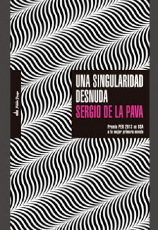 Libro Una singularidad desnuda SERGIO DE LA PAVA