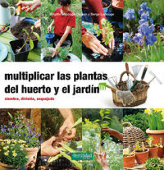 Kniha Multiplicar las plantas del huerto y el jardín BRIGITTE LAPOUGE-DEJEAN