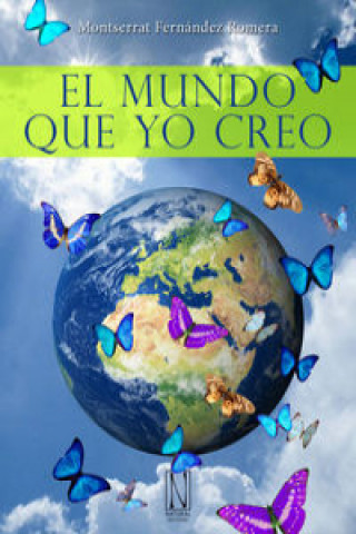 Kniha El mundo que yo creo MONTSERRAT FERNANDEZ ROMERA