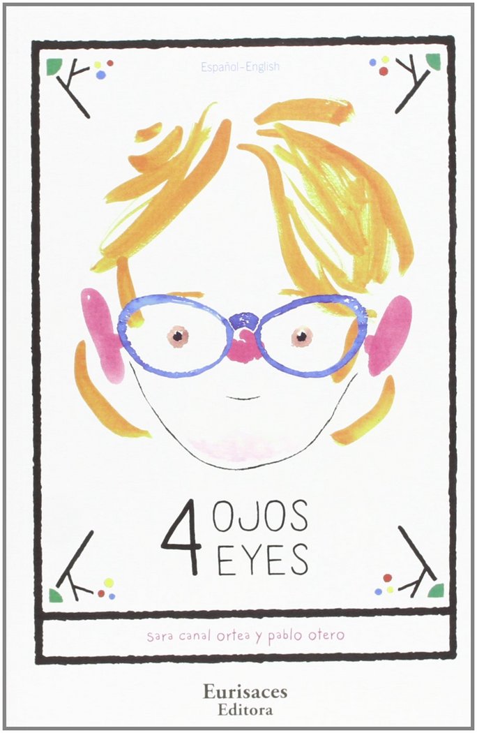 Livre 4 ojos = 4 eyes Sara Canal Ortea