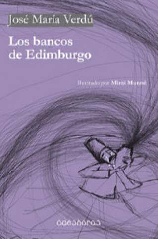 Книга Los bancos de Edimburgo 