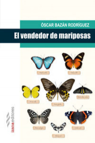 Kniha El vendedor de mariposas Óscar Bazán Rodríguez