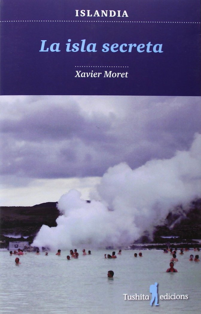 Buch La isla secreta Xavier Moret