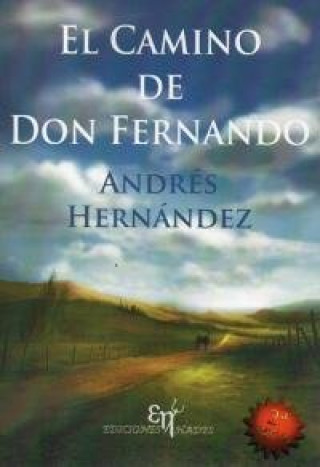 Knjiga El camino de don Fernando Andrés Hernández Martínez