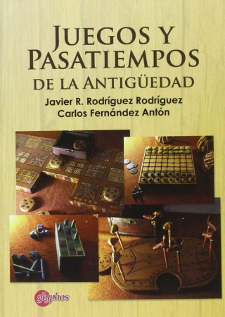 Buch Juegos y pasatiempos de la Antigüedad Carlos Fernández Antón