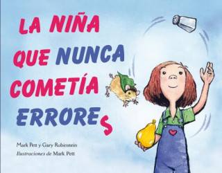 Kniha La Nina Que Nunca Cometia Errores = The Girl Who Never Made Mistakes Mark Pett