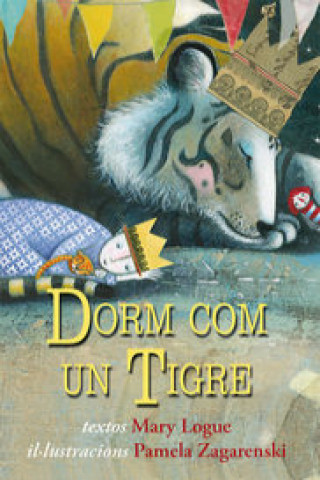 Kniha Dorm con un tigre Mary Logue