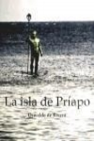 Kniha La isla de Príapo Oswaldo de Rivero Barreto