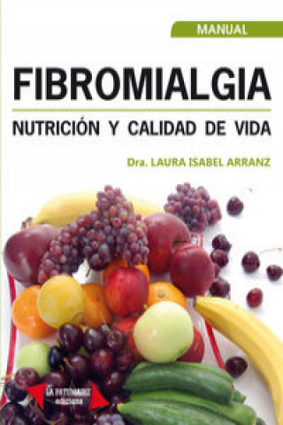 Βιβλίο Fibromialgia, nutrición y calidad de vida Laura Isabel Arranz Iglesias