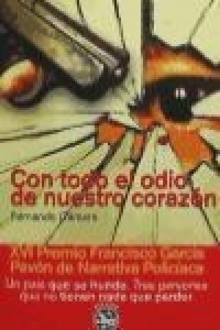 Book Con todo el odio de nuestro corazón Fernando Martín Cámara