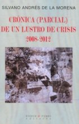 Kniha Cronica de un lustro de crisis 2008-2012 