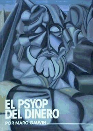 Kniha El PSYOP del dinero Marc Gauvin