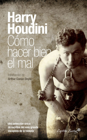 Könyv CÓMO HACER BIEN EL MAL HARRY HOUDINI