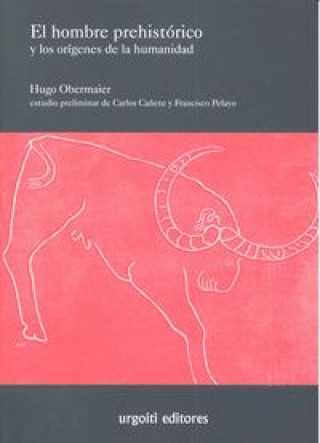 Książka El hombre prehistórico y los orígenes de la humanidad 