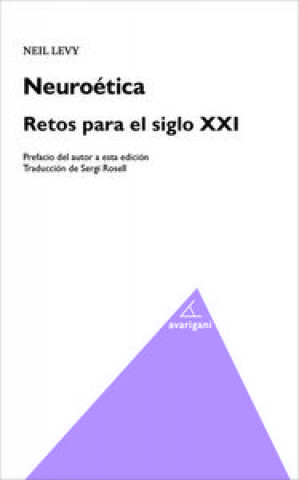 Kniha Neurótica : retos para el siglo XXI Neil Levy