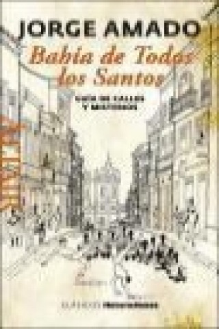 Könyv Bahía de Todos los Santos : guía de calles y misterios 