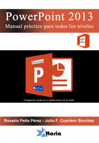 Könyv PowerPoint 2013 : manual práctico para todos los niveles JULIO CUARTERO