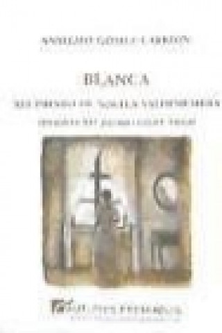 Книга Blanca Anselmo Gómez Carrión