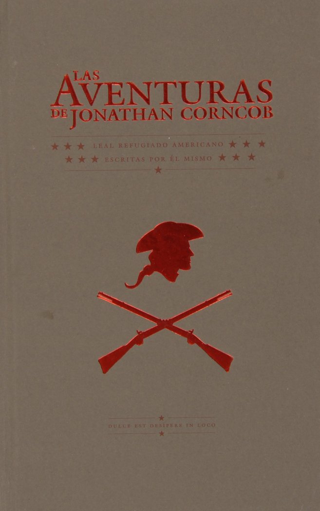 Книга Las aventuras de Jonathan Corncob : leal refugiado americano, escritas por él mismo 