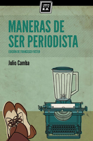 E-book Maneras de ser periodista Julio Camba Andreu