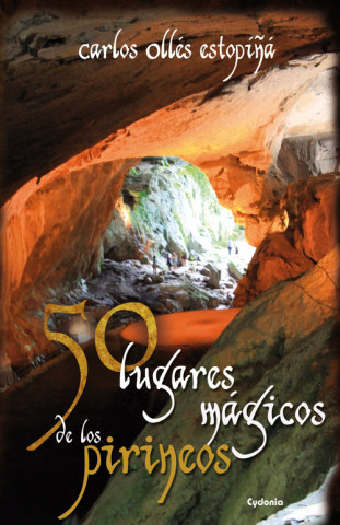 Книга 50 lugares mágicos de los Pirineos CARLOS OLLES