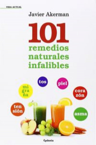 Carte 101 REMEDIOS NATURALES INFALIBLES JAVIER AKERMAN