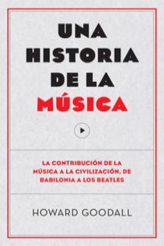 Livre Una historia de la música HOWARD GOODALL