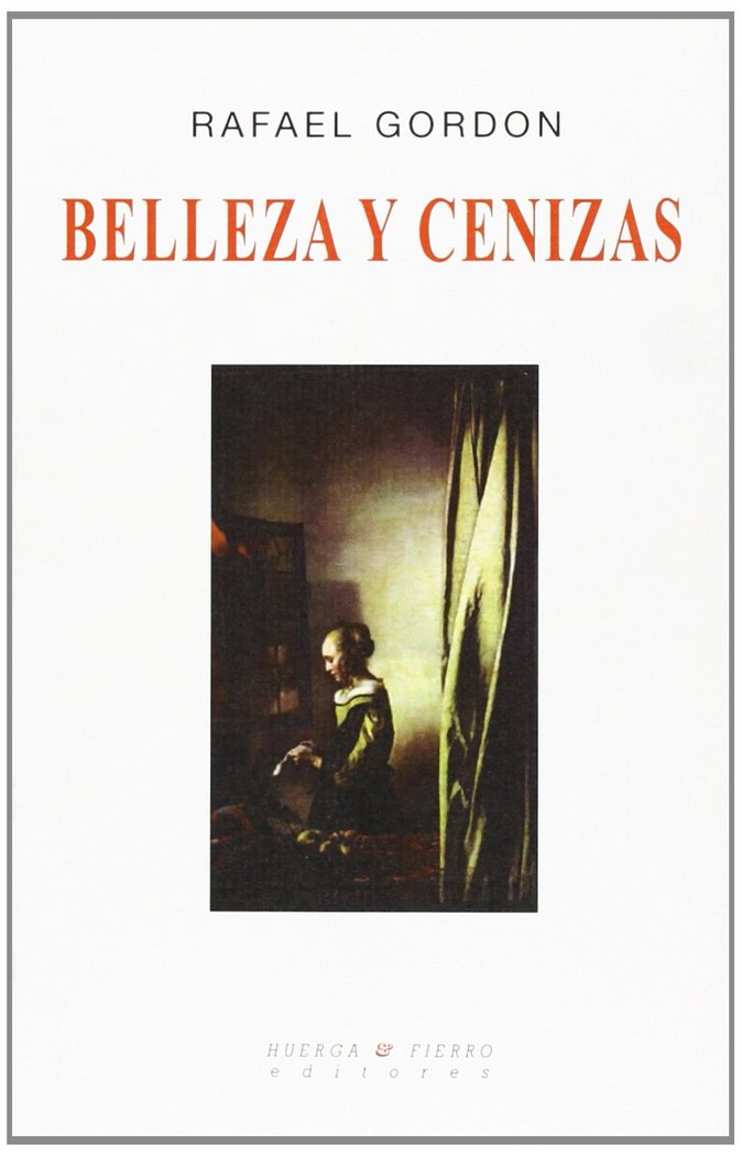Könyv Belleza y cenizas Rafael Gordon Marchito