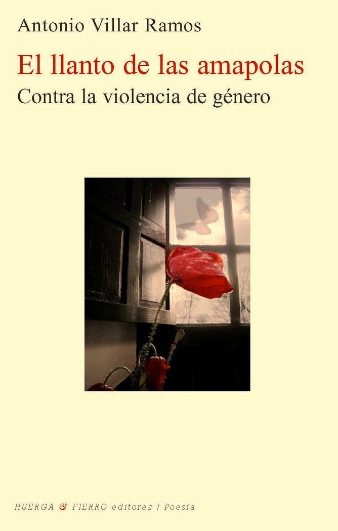 Libro El llanto de las amapolas : contra la violencia de género Antonio Villar Ramos