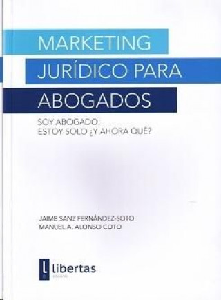 Knjiga Marketing jurídico para abogados Manuel Alonso Soto