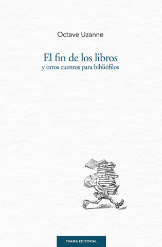 Buch El fin de los libros y otros cuentos para bibliófilos 