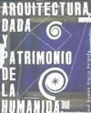 Book Arquitectura, Dadá y patrimonio de la humanidá José Ramón Sierra