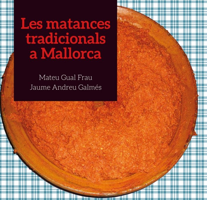 Kniha Les matances tradicionals a Mallorca Jaume Andreu Galmés
