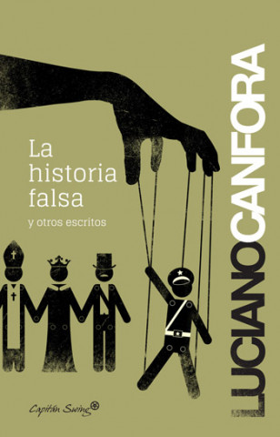 Kniha LA HISTORIA FALSA LUCIANO CANFORA