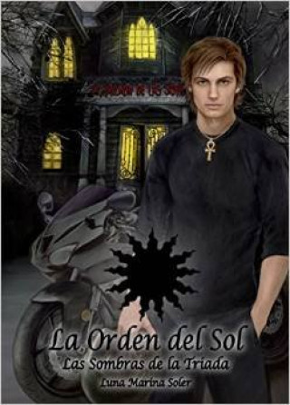 Kniha La Orden del Sol. Las sombras de la tríada Luna Marina Soler