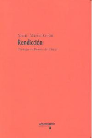 Knjiga Rendicción Mario Martín Gijón