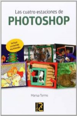 Kniha Las cuatro estaciones de Photoshop Marisa Tormo Navarro