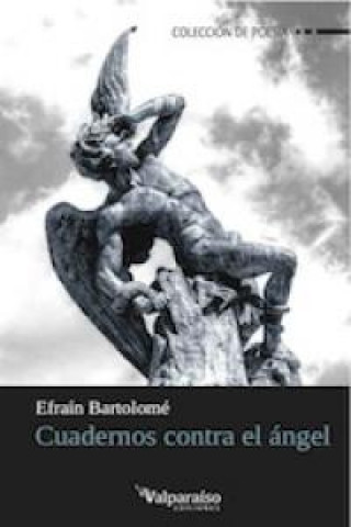 Книга Cuadernos contra el ángel Efraín Bartolomé