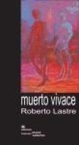 Carte Muerto Vivace Roberto Lastre