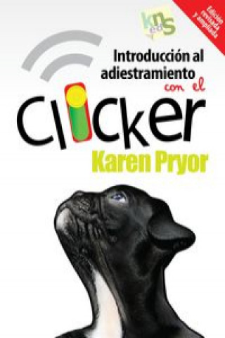 Kniha Introducción al adiestramiento con el clicker Karen Pryor