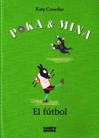 Kniha Poka y Mina: El Futbol KITTY CROWTHER