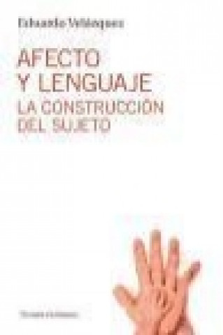 Βιβλίο Afectividad y lenguaje : la construcción del sujeto Eduardo Velázquez Navarrete