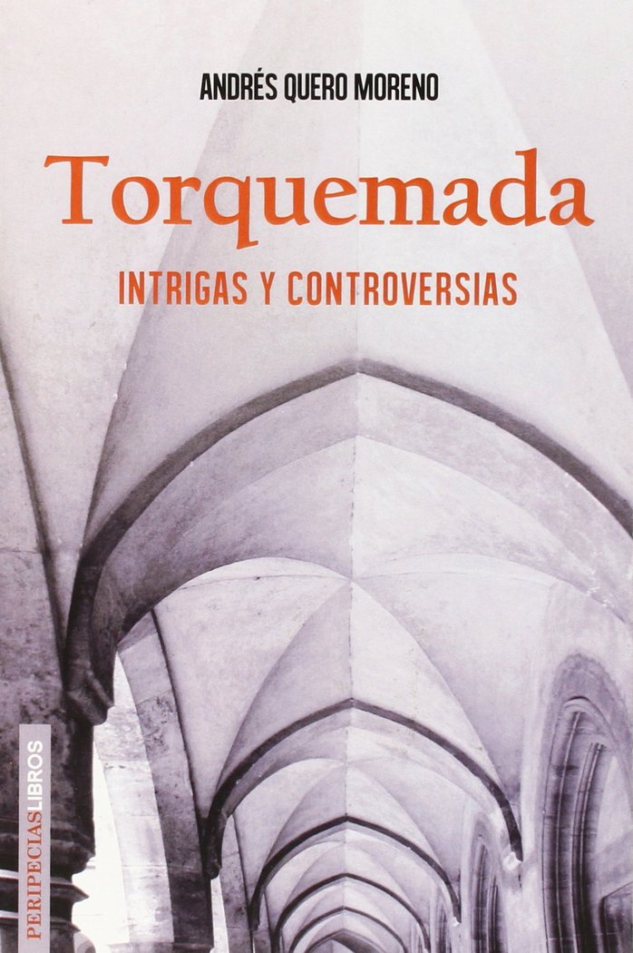 Knjiga Torquemada : intrigas y controversias Quero Moreno