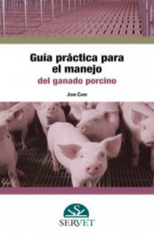 Knjiga Guía práctica para el manejo del ganado porcino 