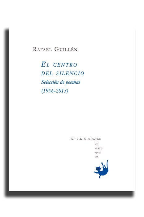 Kniha El centro del silencio: selección de poemas (1956-2013) 